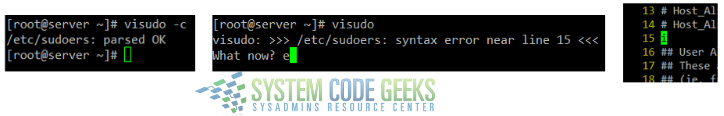 Figure 2: Checking the syntax of /etc/sudoers and correcting errors where found