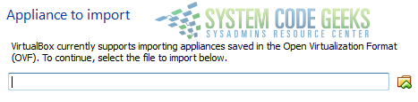 Figure 7: Select a virtual machine file to import